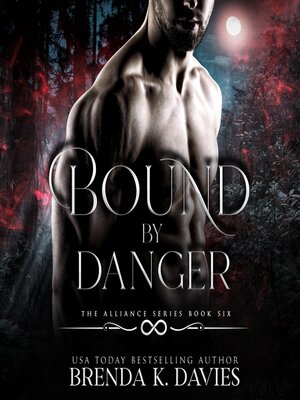 cover image of Bound by Danger (The Alliance, Book 6)